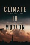 Deborah Coen, "Climate in Motion," Book Cover